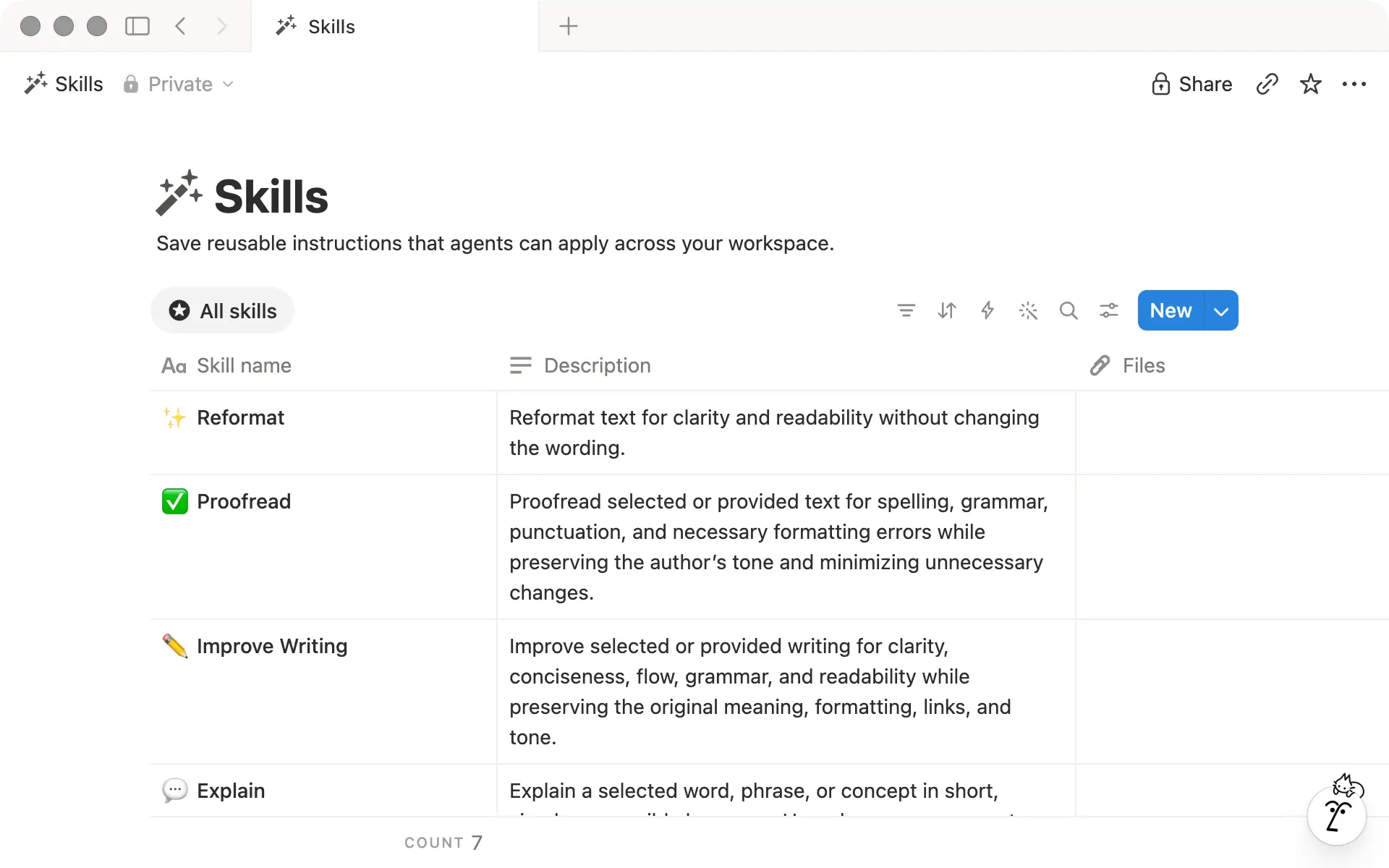 When you create your first skill, Notion creates a private skills database for you automatically.